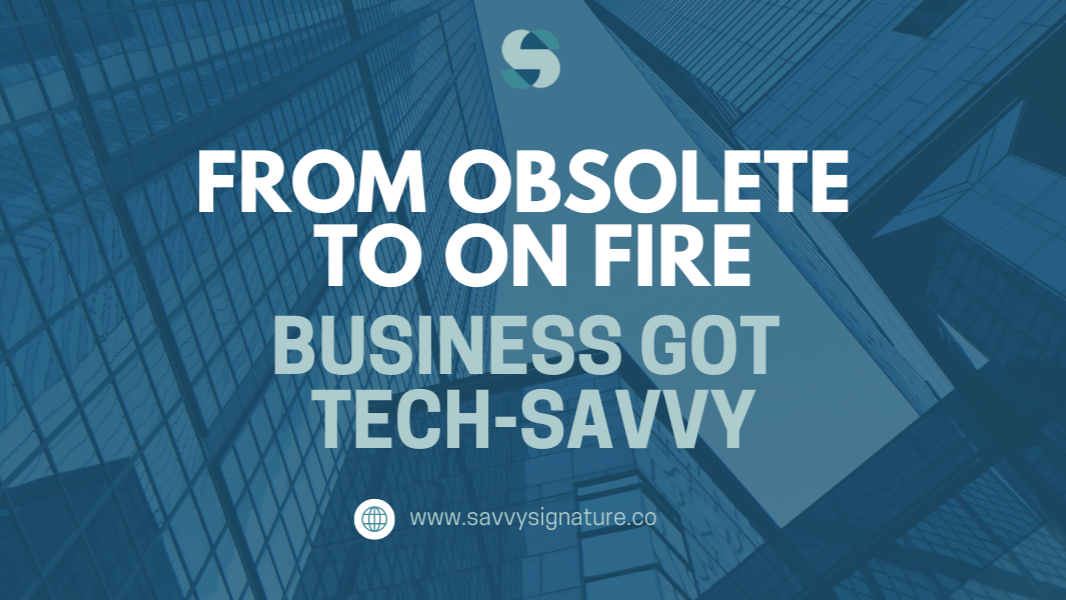 From Obsolete to On Fire: How a Traditional Business Got Tech-Savvy