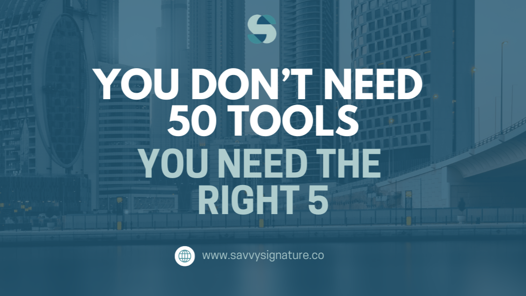 You Don't Need 50 Tools, You Need the Right 5