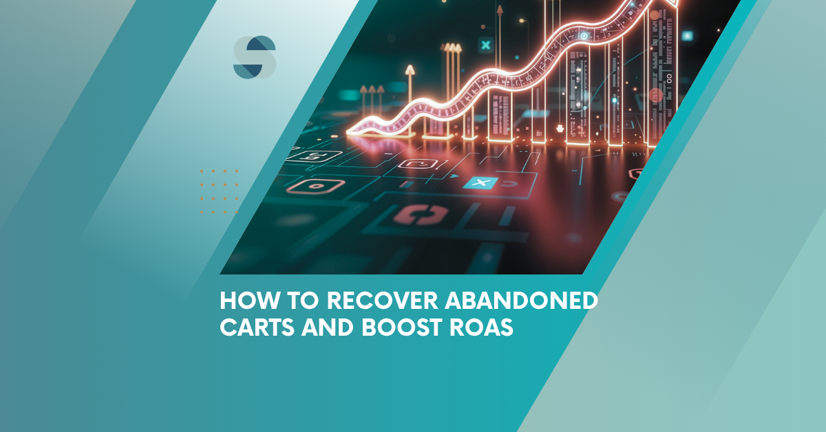 Retargeting Campaigns for Indian E-Commerce: How to Recover Abandoned Carts and Boost ROAS