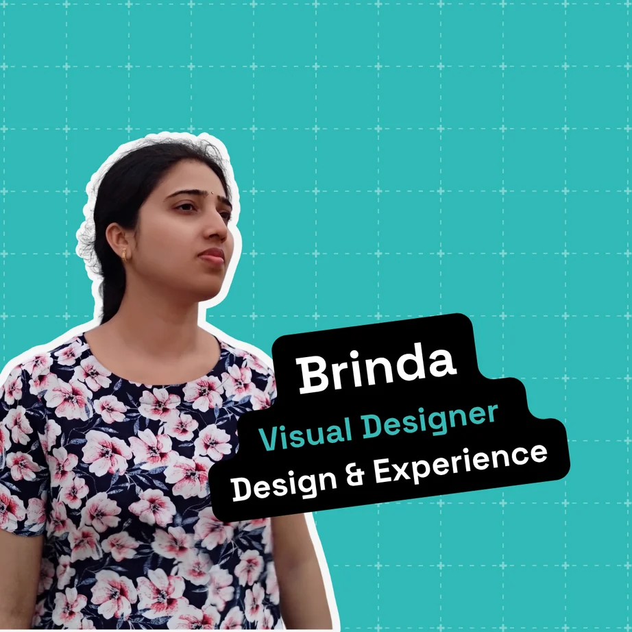 Brinda, Visual Designer, Design & Experience